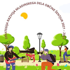 Strategija razvoja mladinskega dela Občina Šentjur - 2021 - 2025