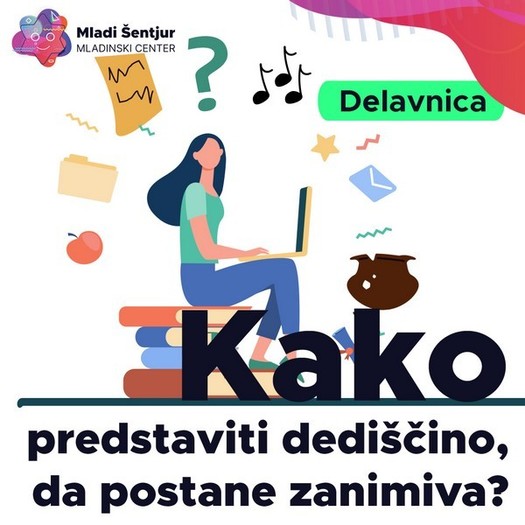 Kako predstaviti dediščino, da postane zanimiva?