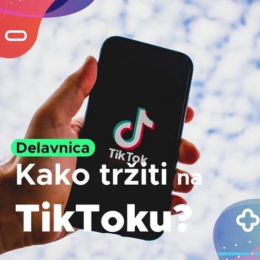 Kako tržiti na TikToku? Prijavi se na delavnico Ljubljanskega univerzitetnega inkubatorja TikTok za moj biznis.